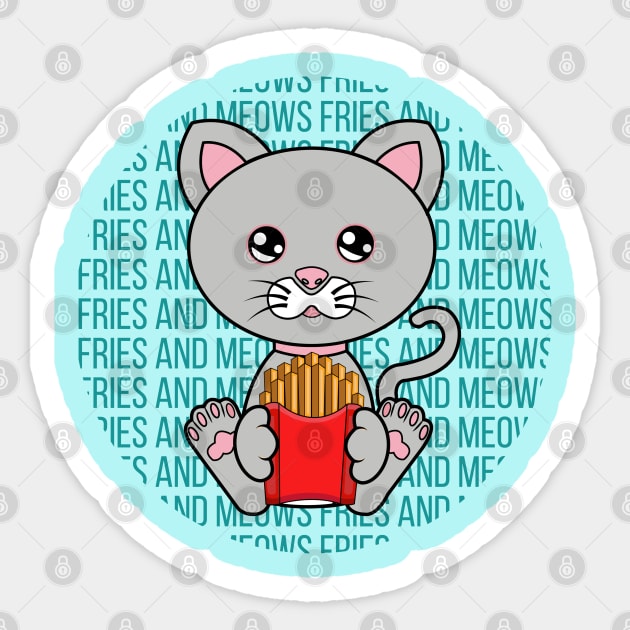All I Need is fries and cats, fries and cats, fries and cats lover Sticker by JS ARTE